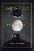 Martin Buber in a Pentastich Light Martin Buber in a Pentastich Light