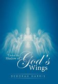 Under the Shadow of God's Wings
