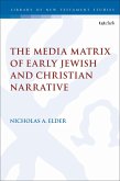 The Media Matrix of Early Jewish and Christian Narrative (eBook, ePUB)