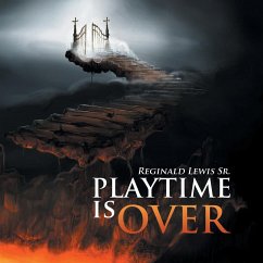 Playtime Is Over - Lewis Sr., Reginald