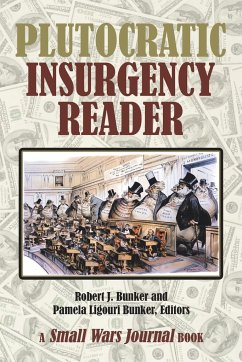 Plutocratic Insurgency Reader - Bunker, Robert J.