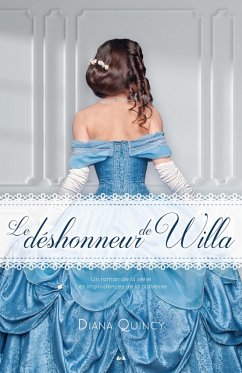 Le deshonneur de Willa (eBook, ePUB) - Diana Quincy, Quincy