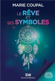 Le reve et ses symboles (eBook, ePUB) Le reve et ses symboles (eBook, ePUB)
