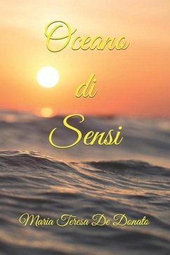 Oceano di Sensi - de Donato, Maria Teresa
