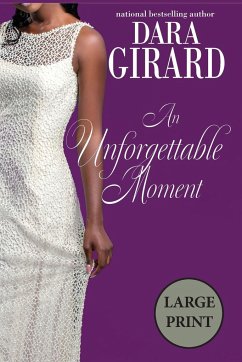 An Unforgettable Moment - Girard, Dara