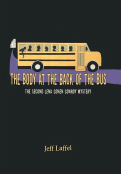 The Body at the Back of the Bus - Laffel, Jeff The Body at the Back of the Bus - Laffel, Jeff