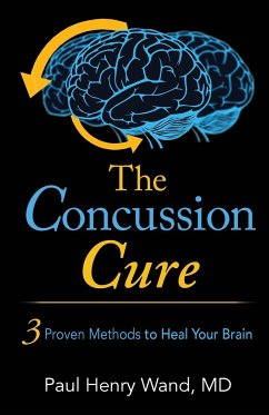 The Concussion Cure - Wand, MD Paul Henry