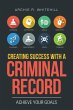Creating Success with a Criminal Record - Bild 1