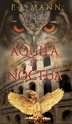 Aquila et Noctua - Mann, P. J.