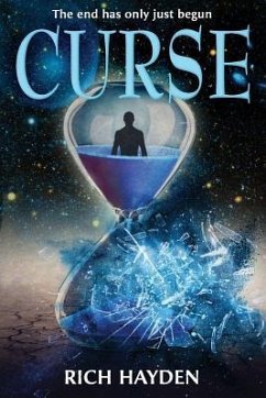 Curse: The end has only just begun - Hayden, Rich J.