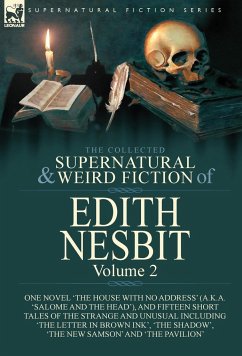 The Collected Supernatural and Weird Fiction of Edith Nesbit - Nesbit, Edith