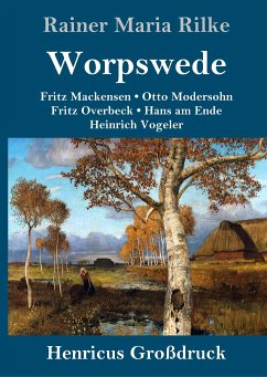 Worpswede (Großdruck) - Rilke, Rainer Maria