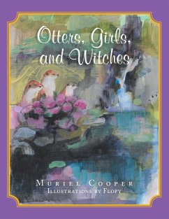 Otters, Girls, and Witches - Cooper, Muriel