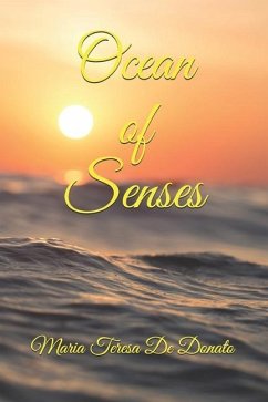Ocean of Senses - de Donato, Maria Teresa