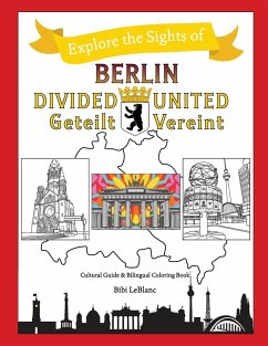 Berlin Divided - Berlin United - LeBlanc, Bibi