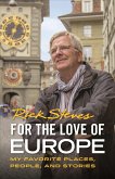 For the Love of Europe (First Edition) For the Love of Europe (First Edition)