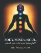 Body, Mind or Soul, Which One Is the... - Bild 1