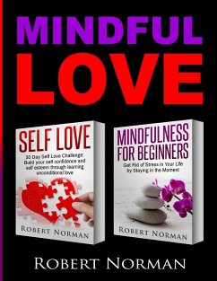 Self Love, Mindfulness for Beginners - Norman, Robert