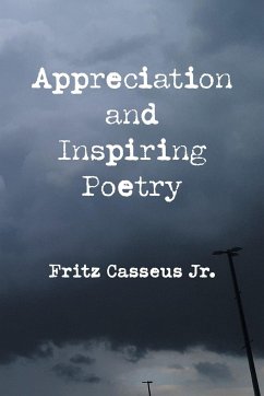 Appreciation and Inspiring Poetry - Casseus Jr., Fritz