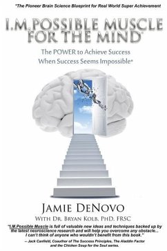 I.M.Possible Muscle for the Mind: The Power To Achieve Success When Success Seems Impossible - Denovo, Jamie