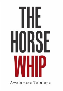 The Horse Whip - Tolulope, Awolumate