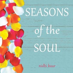 Seasons of the Soul - Kaur, Nidhi