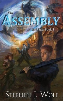 Red Jade: Book 3: The Assembly - Wolf, Stephen J.