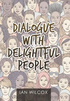 Dialogue with Delightful People - Wilcox, Ian