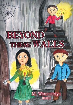 Beyond These Walls - Warnasuriya, M.