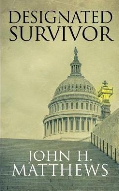 Designated Survivor - Matthews, John H.