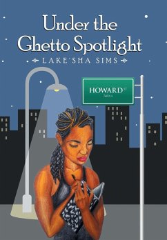 Under the Ghetto Spotlight - Sims, Lake'Sha