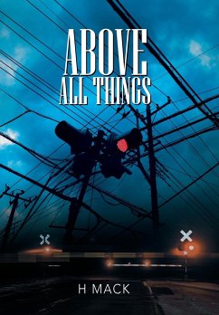 Above All Things - Mack, H.