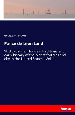 Ponce de Leon Land - Brown, George M.