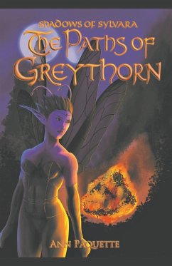 The Paths of Greythorn - Paquette, Ann