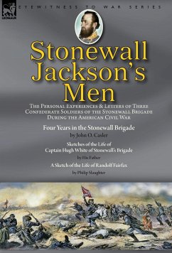 Stonewall Jackson's Men - Casler, John O.; White; Slaughter, Philip