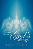 Under the Shadow of God's Wings