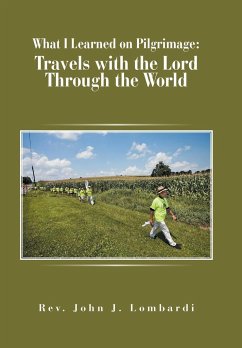 What I Learned on Pilgrimage - Lombardi, Rev. John J.