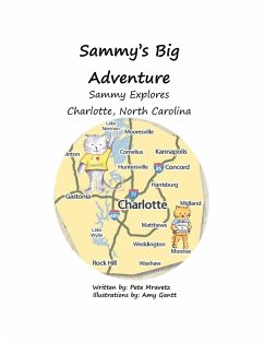 Sammy Explores Charlotte, North Carolina - Mravetz, Pete