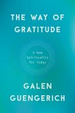 The Way of Gratitude (eBook, ePUB) The Way of Gratitude (eBook, ePUB)
