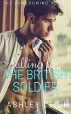 Falling for the British Soldier (Homecoming Series, #1) (eBook, ePUB)