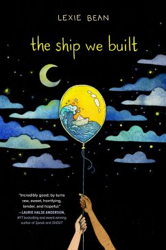 The Ship We Built (eBook, ePUB) - Bean, Lexie
