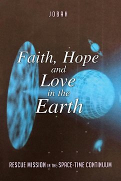 Faith, Hope and Love in the Earth - Jobah