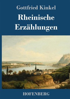 Rheinische Erzählungen - Kinkel, Gottfried