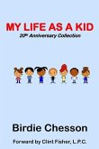My Life As a Kid - Talk to Me Series: 20th Year Anniversary Collection
