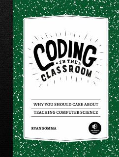 Coding in the Classroom (eBook, ePUB) - Somma, Ryan