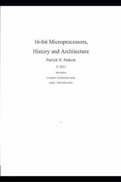 16 bit Microprocessors, History and Architecture - Stakem, Patrick