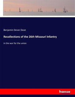 Recollections of the 26th Missouri Infantry - Dean, Benjamin Devor