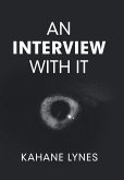 An Interview with It