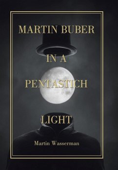 Martin Buber in a Pentastich Light - Wasserman, Martin