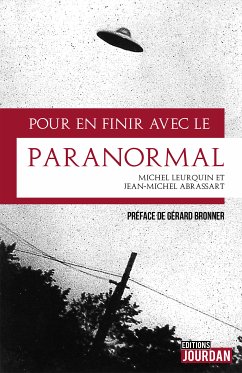 Pour en finir avec le paranormal (eBook, ePUB) - Leurquin, Michel; Abrassart, Jean-Michel